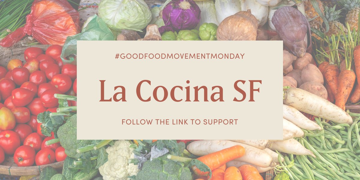 This week for #GoodFoodMovementMonday, we’re highlighting a SF local incubator kitchen, @LaCocinaSF. La Cocina is a nonprofit organization that provides commercial kitchen space to women, immigrants and people of color. Join us in supporting: bit.ly/3hG62ml