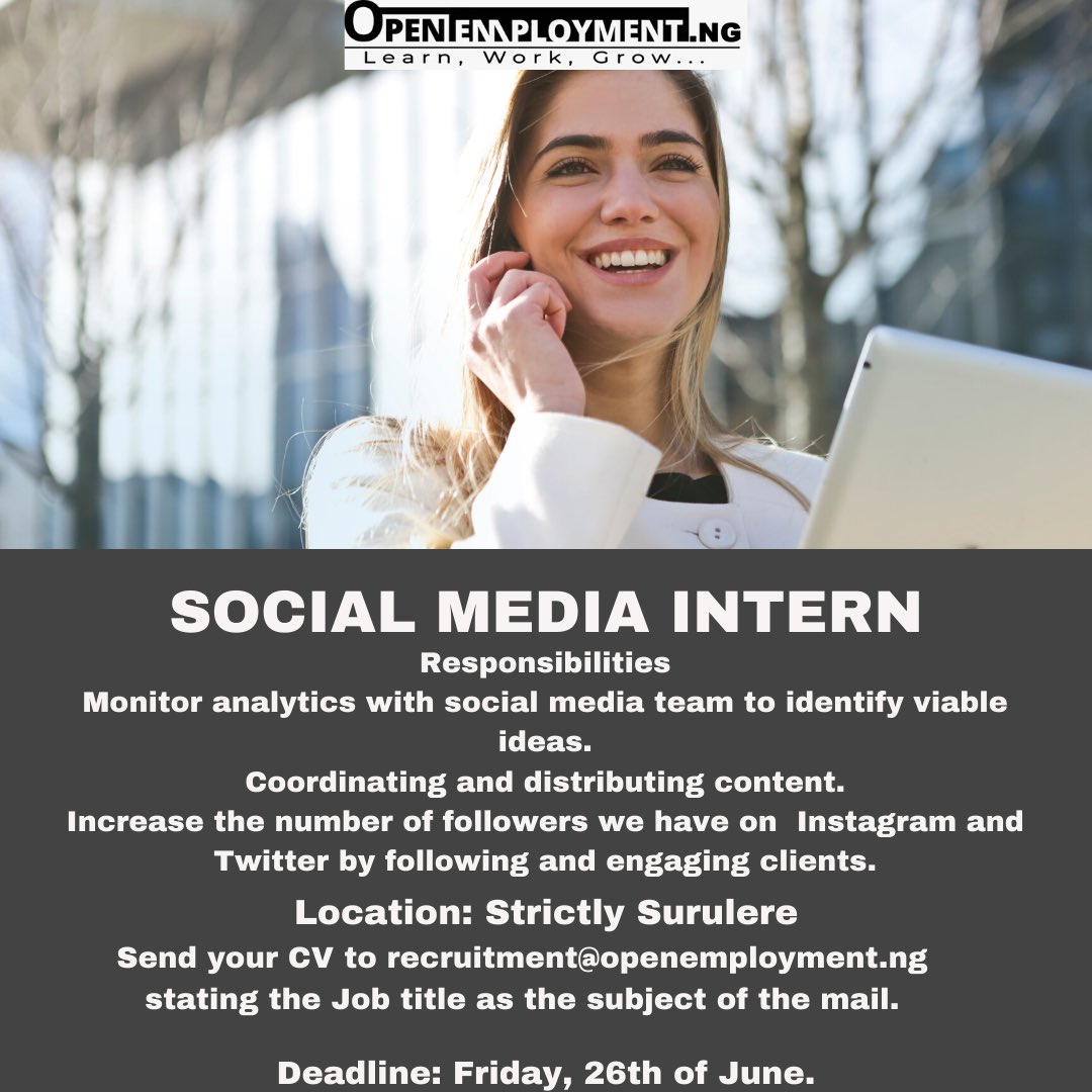 OpenEmployment's tweet photo. We are currently recruiting for the post of a social media intern.
Must be residing in Surulere.
Interested candidates should submit their CV to recruitment@openemployment.ng 
Deadline: Friday, 26th of June.
#open
#openlearn
#employment 
#employmentopportunities 
#openemployment https://t.co/pRM0BQSx9y