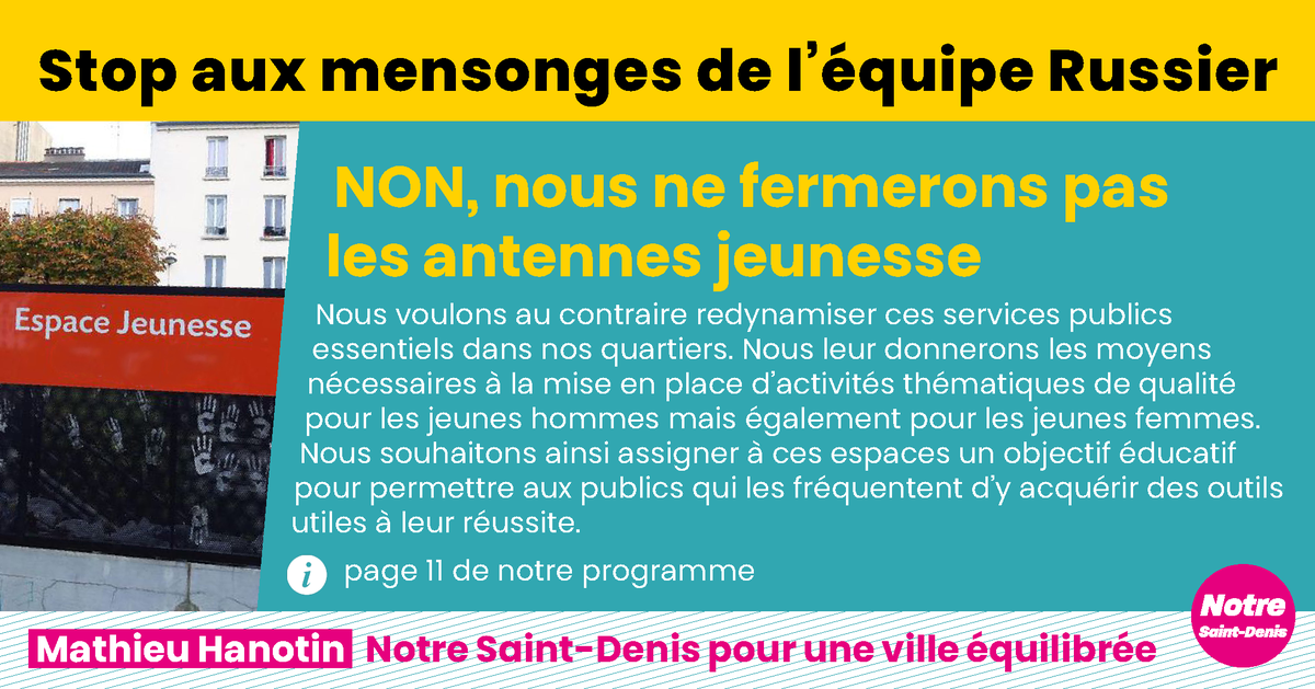 NotreSaintDenis's tweet photo. STOP aux mensonges de l'équipe Russier !
Rétablissons la vérité #Episode2 : NON, nous ne fermerons pas les antennes jeunesse.
Avec @MathieuHanotin pour une #VilleEquilibrée, exprimons le 28 juin l'urgence du changement !
#SaintDenis #Municipales2020 #Hanotin2020 https://t.co/4jrvgAPy9c