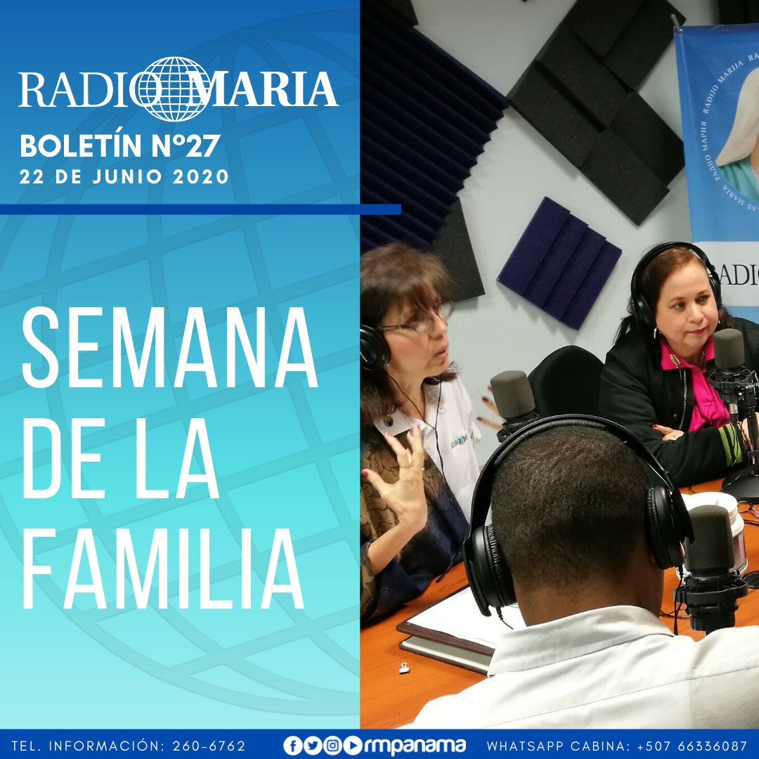 Radio María Panamá on Twitter: "Boletín No. 27 - Programación: "Semana de  la Familia" | “Del 22 al 26 de junio, se celebra la Semana de la Familia,  momento oportuno de Radio