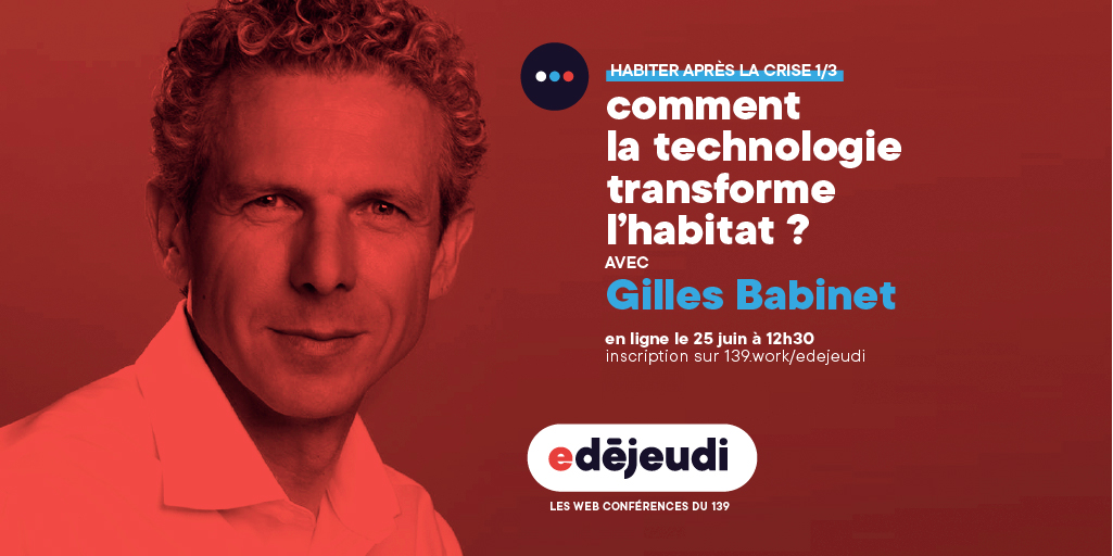 139LEHAVRE's tweet photo. "Repenser l'habitat social par la technologie", c'est l'idée que Gilles Babinet, le "Monsieur Numérique" français développera jeudi à 12h30, en échangeant avec Mathias Levy Noguères, DG de Logeo Seine.
Inscription web conférence : https://t.co/a3Fy7aaacB 
#habitat #postcovid https://t.co/iZENjuZdB4