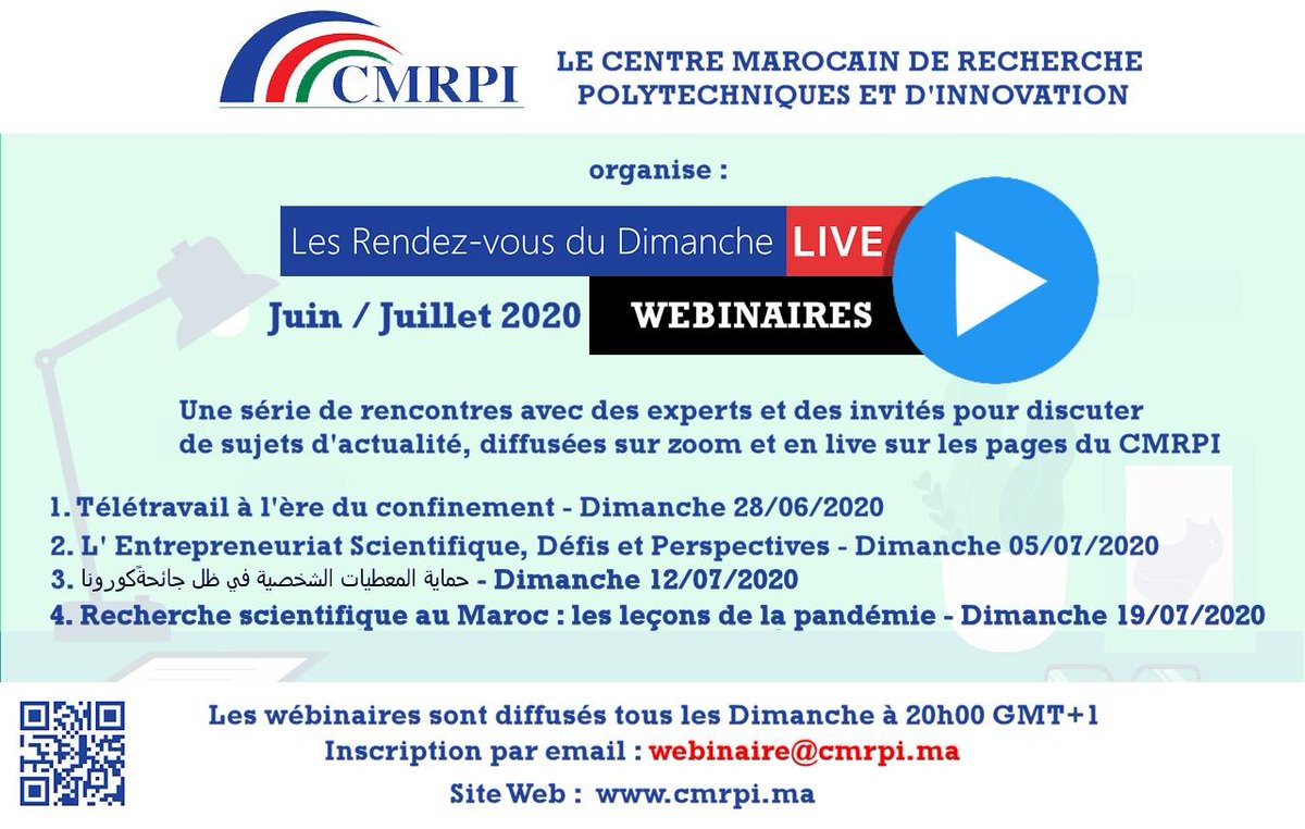 Le Centre Marocain de Recherches Polytechniques et d'Innovation CMRPI, organise une série de Webinaires (web-conférences), sous le titre des "Rendez-vous du Dimanche", autour d'experts et de spécialistes dans les domaines d'internet et du digital,