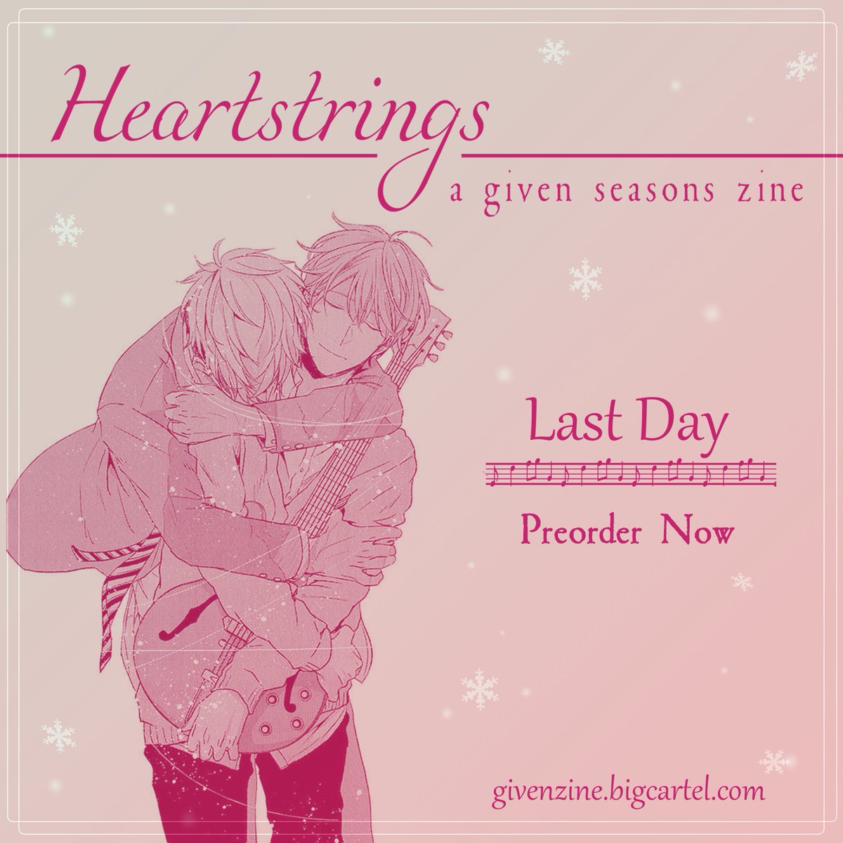 Today is the last day to order a copy of Heartstrings: A Given Seasons zine! Filled with vibrant illustrations and fabulous fics, you're sure to experience the beauty of the seasons.

Link to preorder in pinned post!