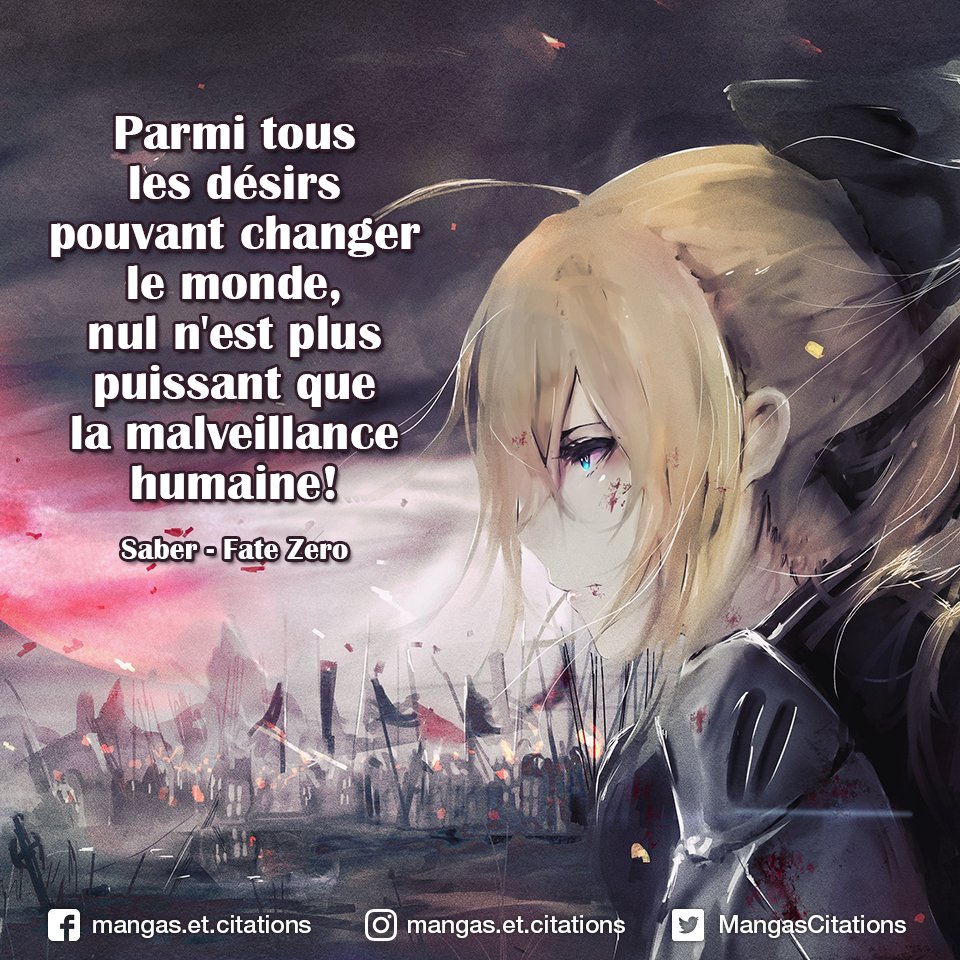 Twitter 上的 Citation Manga Anime Parmi Tous Les Desirs Pouvant Changer Le Monde Nul N Est Plus Puissant Que La Malveillance Humaine Saber Fate Zero Servant Graal Master Lancer Kiritsugu Emiya