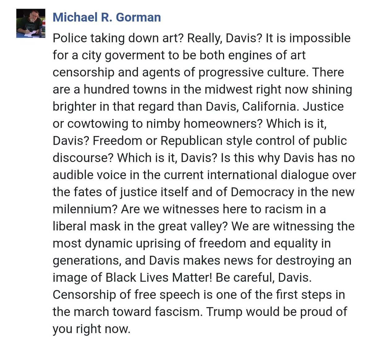 I contacted a friend of mine, and this was his statement to the City and residents of  #Davis.