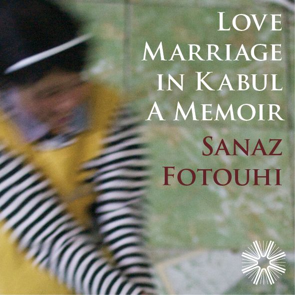 Coming soon: Love Marriage in Kabul: A Memoir, Sanaz Fotouhi's poignant account of making a documentary film in Afghanistan (cover detail).
#lovemarriageinKabul #lovemarriageinKabulmemoir #sanazfotouhi #gazebobooks
