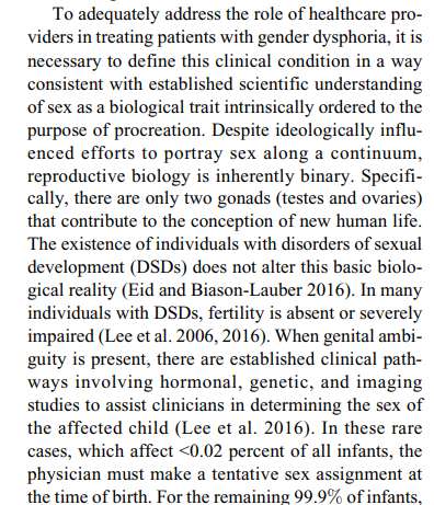 To get this straight to begin with, sex is not a spectrum. It's binary and defined by gonads. People who suffer under DSD (aka intersex), doesn't prove that, (and off note they really hate being used in this conversation at all)