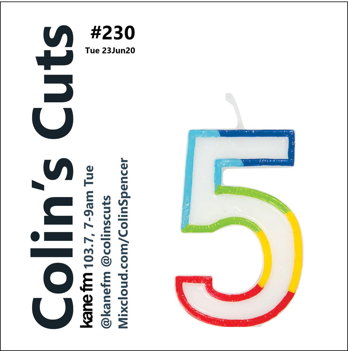 ColinsCuts's tweet photo. Enjoy a #remix?
#ColinsCuts #230
on
@KaneFM
https://t.co/D6WxwRIf0O & #103point7
7-9am (yes, morning! UK times)
Tue 23Jun20
for
#Consolidated:@BassKitten
#HappyMondays:@EwanPearson
#Mildlife:@Apiento
#PsyAviah:@TomBroMusic
#ThisHumanCondition:@QuintSEnce
#YeahButNo:@aniggemann https://t.co/jf62tNU3zr