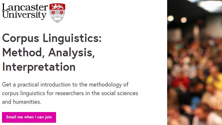 #LancsSS20: Something for everyone No.3: For those who are looking for a longer course there is a free MOOC in Corpus Linguistics: Theory, Method, Interpretation run by 
<a href="/vaclavbrezina/">Vaclav Brezina</a> &amp; @TonyMcEnery starting Sept2020 – you can register your interest at futurelearn.com/courses/corpus….