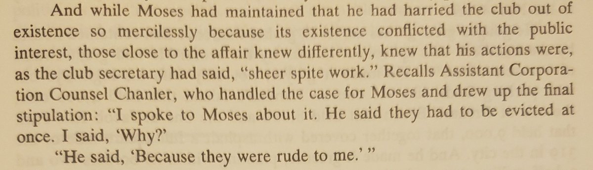 I would say that Moses acted like a petulant child in his dealings with the Columbia Yacht Club (which agreed to move!), but that would be unfair to children.