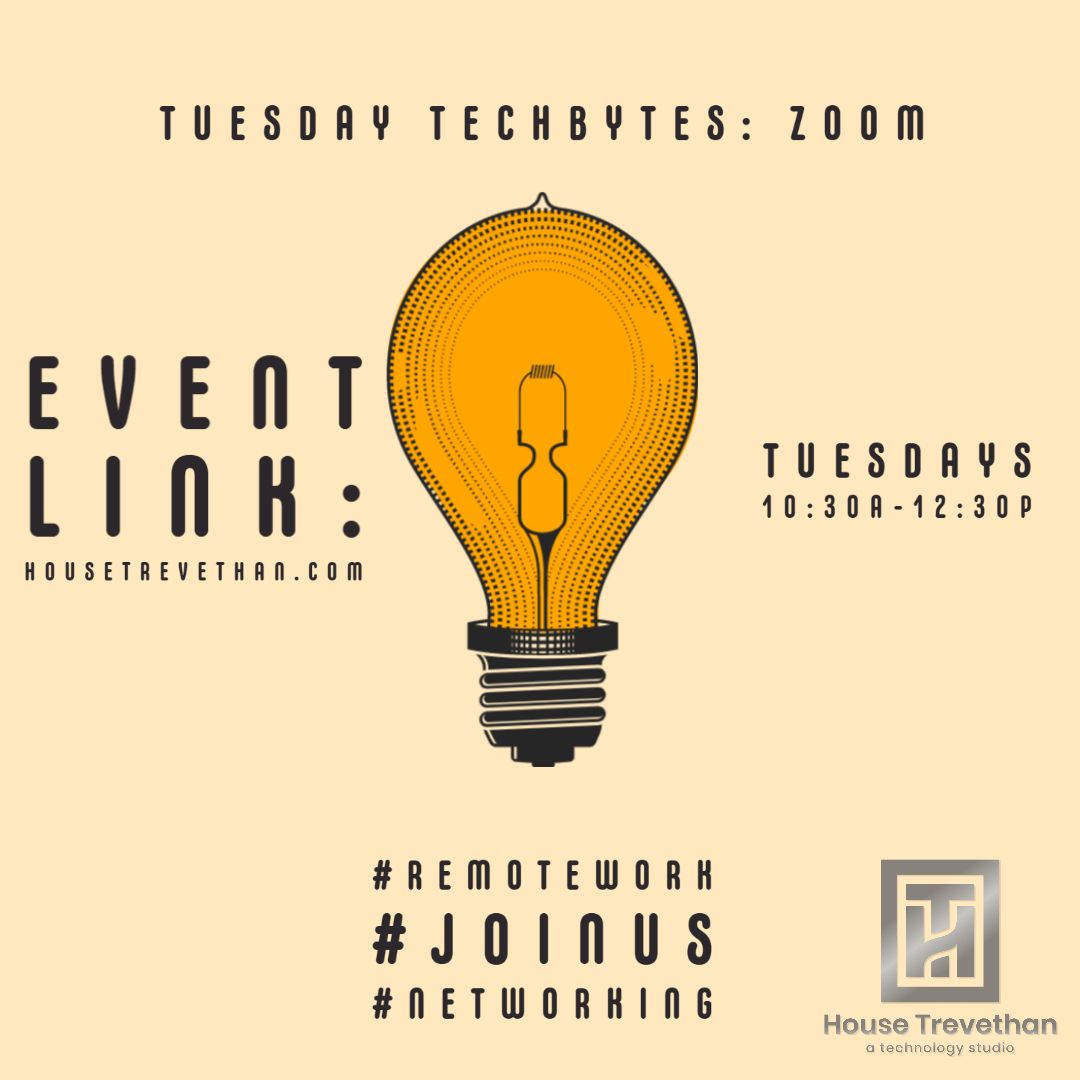 HouseTrevethan's tweet image. Join us on Zoom every Tuesday for TechBytes! Work remote, network, and connect with us. Have tech questions? Just want to chill? Join us! #TuesdayTechBytes #Zoom #networking #connect #remotework #HouseTrevethan
