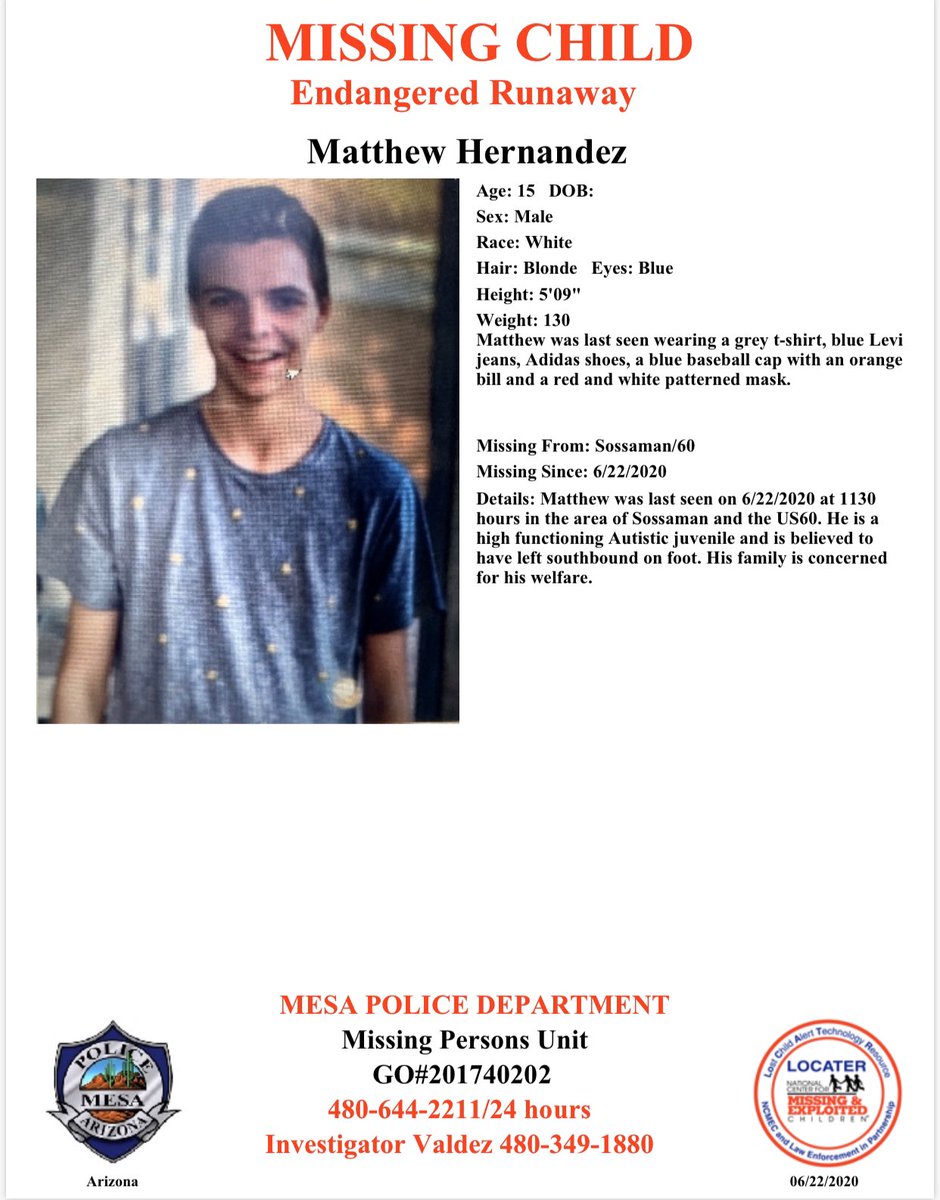 Have you seen me? We need your help locating Matthew Hernandez. He is a high functioning Autistic juvenile believed to be on foot. Last seen on 6/22 at 11:30 near Sossaman and US60. Please call if you have any information on his whereabouts.