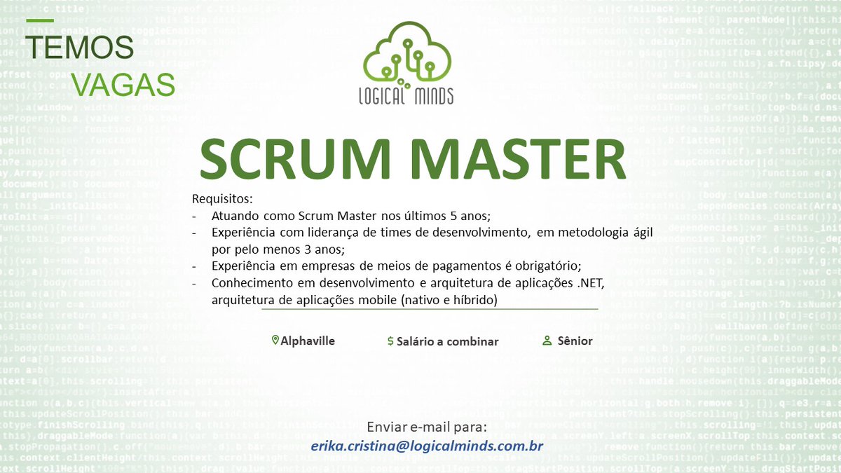 🚨 Scrum Master 🚨

🎯O que vamos te oferecer:
- Modalidade PJ+ Benefícios: 30 dias de férias remuneradas, reajuste anual e home office 1x na semana.

⏰Segunda a sexta-feira/ Local: Aphaville- SP.