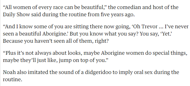 duanepoole's tweet photo. Let's help them clean their own house?  History

Trevor Noah responds to boycott calls over racist joke about Aboriginal women
 
Ahead of Australian tour, comedian vows ‘never to make a joke like that again’ after footage resurfaces from 2013
https://t.co/0eekokTcYt https://t.co/qUZT9DZ1MX