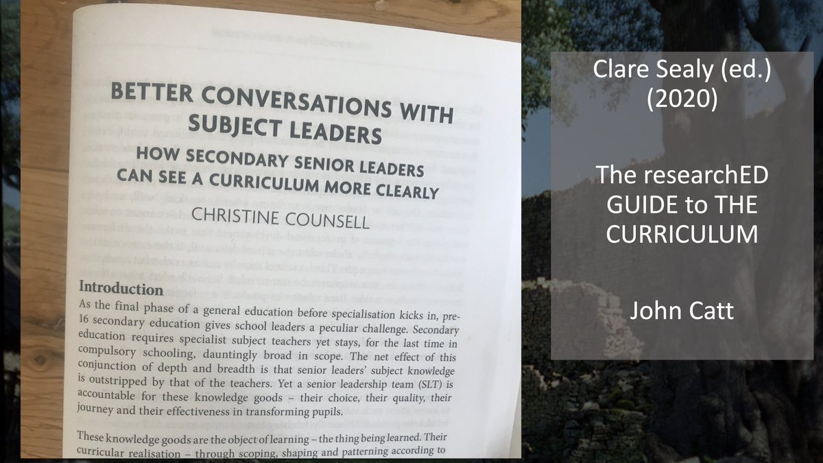 For a much fuller account of how SLT can 'see' curriculum more clearly and how to transform senior-middle leader conversation to make the above visible, with practical illustration across the whole curriculum, see my chapter in  @ClareSealy's  @researchED1 book.  Fin!