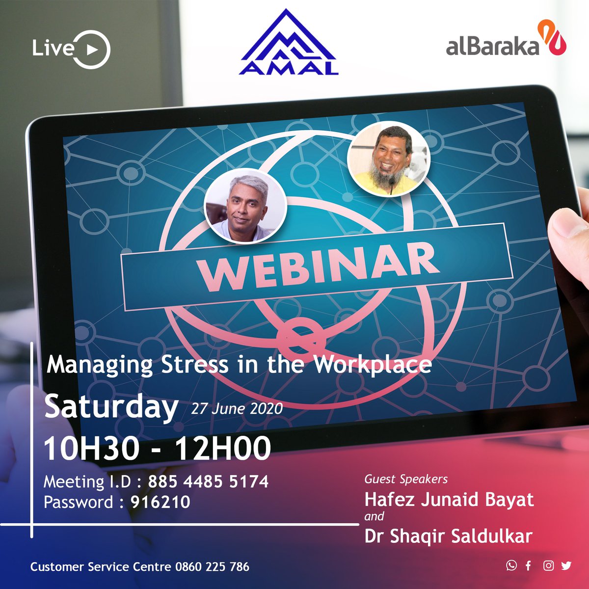 AlbarakaSA's tweet photo. Topice: Managing Stress in the Workplace.
Guest Speakers: Psychiatrist, Dr Shaqir Saldukar and Performance Coach ,Hafez Junaid Bayat
Date: Saturday 27 June 2020
Time: 10h30 to 12h00.

Register in advance for this webinar - https://t.co/X9Vxi2JWMS

#ManagingStress #Stress https://t.co/kV8QiUPRqS