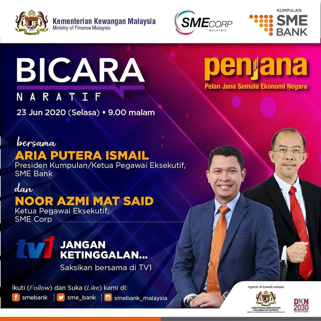 Saksikan program Bicara Naratif bersama En Aria Putera Ismail, Presiden Kumpulan/Ketua Pegawai Eksekutif SME Bank dan En Noor Azmi Mat Said, Ketua Pegawai Eksekutif SME Corp yang akan bersiaran pada 23 Jun 2020 (Selasa) jam 9.00 malam di saluran TV1.