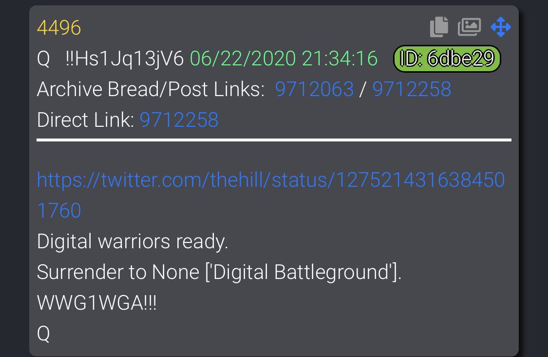 4496   https://twitter.com/thehill/status/1275214316384501760Digital warriors ready.Surrender to None ['Digital Battleground'].WWG1WGA!!!Q