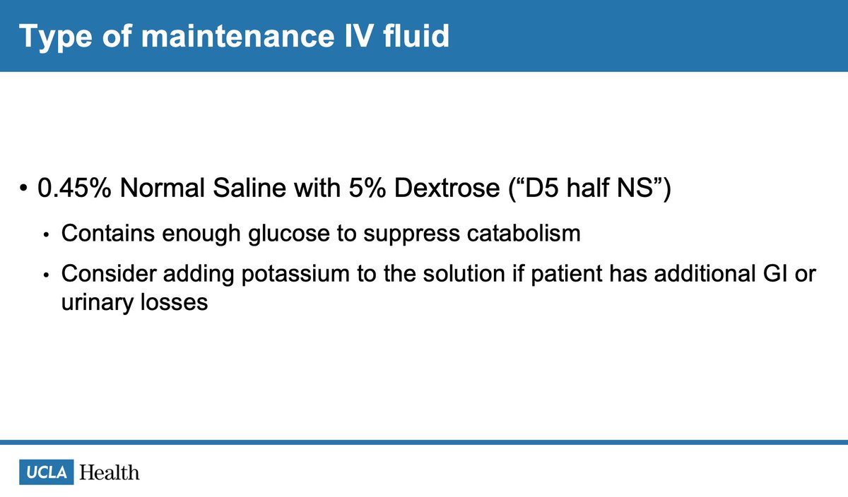 12/14 Let's shift gears to maintenance fluids. 0.45 NS + D5W is a good option (closest tonicity to plasma). There is much debate that the tonicity of the fluid is even relevant. There IS value in having the fluid contain glucose as this can help suppress catabolism.