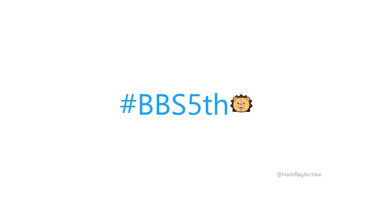 HashflagArchive's tweet image. #BBS5th