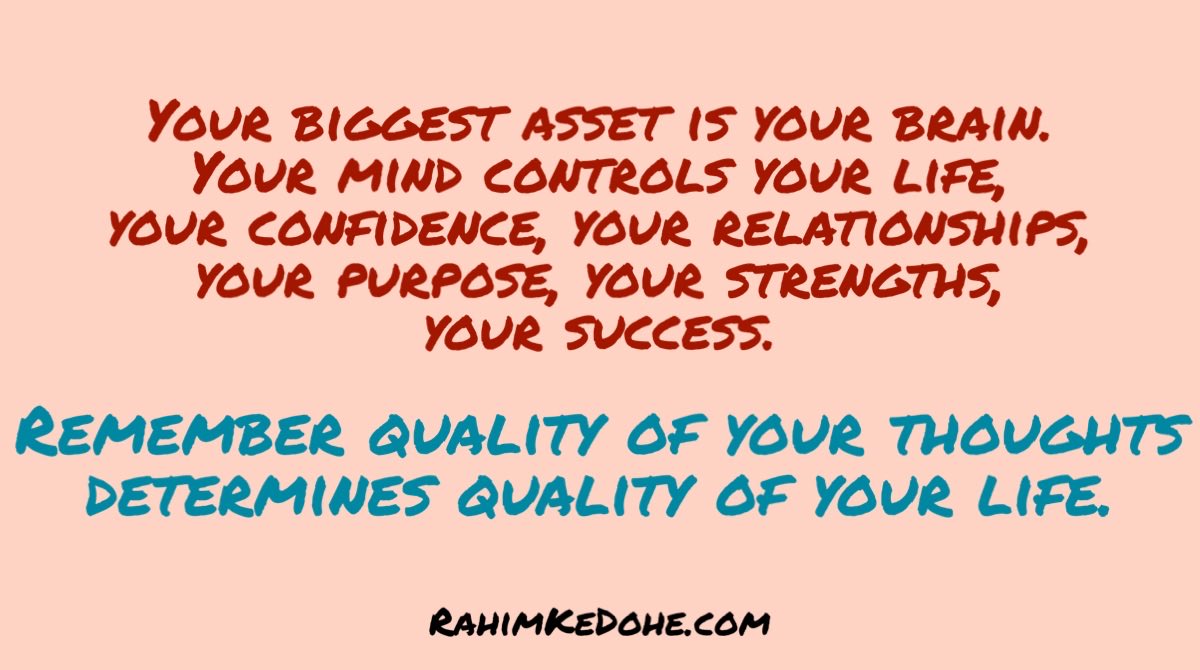 RahimKeDohe's tweet photo. #Mindful  #qualityoflife  #wayofthinking  #brain  #mindcontrol  #beconfident  #relationships  #success https://t.co/yiiPPzKU2a