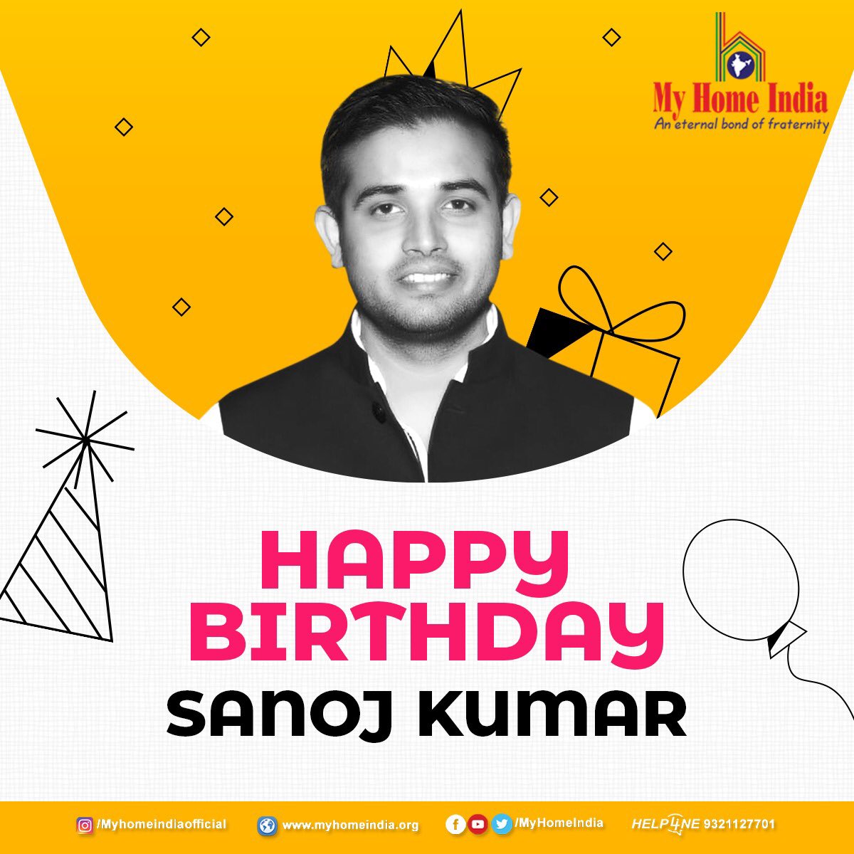 My Home India म य ह म इ ड य Warm Birthday Wishes To Sanojkr1991 National Incharge North East Project Myhomeindia Keep Smiling Keep Serving T Co Yznv6kcykz