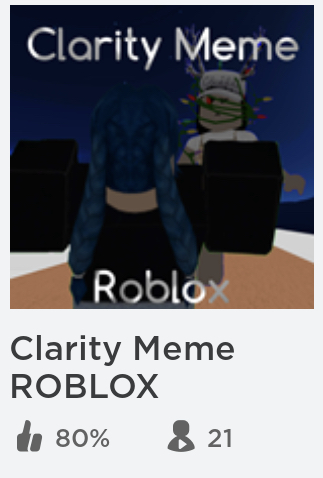 Creative Weirdo On Twitter Go Check Out My Clarity Meme Game I Ve Spent Alot Of Time Working On This First Tweet Roblox Claritymeme Robloxclaritymeme Clarity Clarity Https T Co Rjvm61c3sr - clarity code for roblox