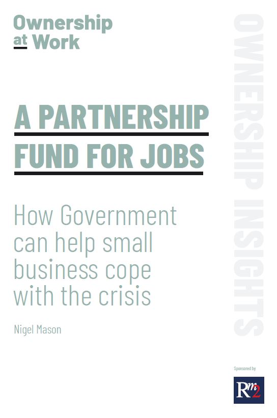 Today we launch our latest paper: ‘A Partnership Fund for Jobs: How Government can help small business cope with the crisis” written by @nigelmason and supported by @RM2partnership employeeownership.co.uk/wp-content/upl… @2yews @claytonhirst @Jesse_Norman @beisgovuk @cdscotland @WalesCoOpCentre