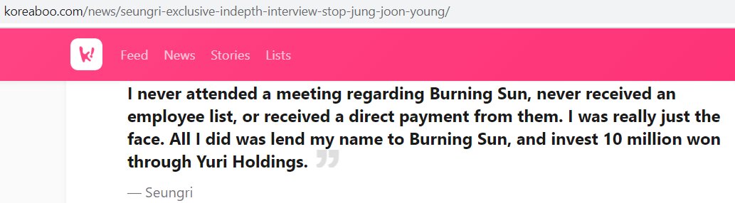 seungri interview with chosun ilbo: "I never attended a meeting regarding Burning Sun, never received an employee list, or received a direct payment from them. I was really just the face. All I did was lend my name to Burning Sun, and invest 10 million won through Yuri Holdings."