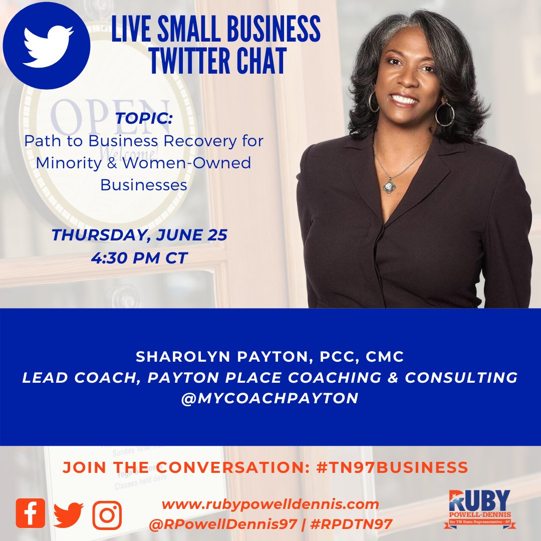 Join the “Small Business Twitter Chat: Path to Business Recovery for Minority &amp; Women-Owned Businesses” slated for Thursday, June 25, 2020, 4:30 PM-5:30 PM CT.  
#21stCenturyLeadership #TN97Business