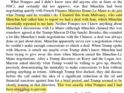 5. Bolton documents how during the G7 summit last August in France, Mnuchin & French President Macron reached a deal for sanctions relief to help jumpstart negotiations with  #Iran. Bolton was fuming. "This was exactly what Pompeo & I had been struggling to prevent," he says.