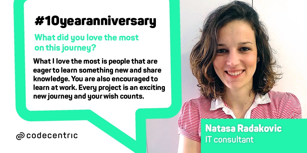 It’s #10yearanniversary quote time!

Natasa has been working at codecentric since 2014. She is such a positive person and we are very happy that she is a part of our crew!