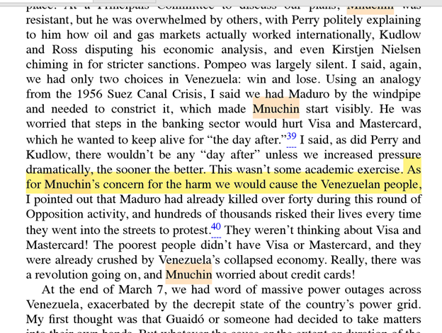 4. Bolton of course dismisses out of hand "Mnuchin's concern for the harm" US sanctions "would cause the Venezuelan people."