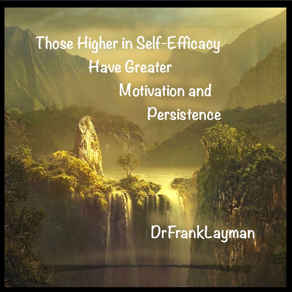 LowePublishing's tweet photo. Self-Efficacy. #DrFrankLayman

No matter the difficulties I encounter.. @DrSTLT 

#inspiration #success #hope #author #writers #selfhelp
#positive #STLTmindset #selfefficacy

The Greatest Lessons
https://t.co/bE9qlMoxtx

#books
https://t.co/pmb9CiwDXp https://t.co/XHAjZgY3xk