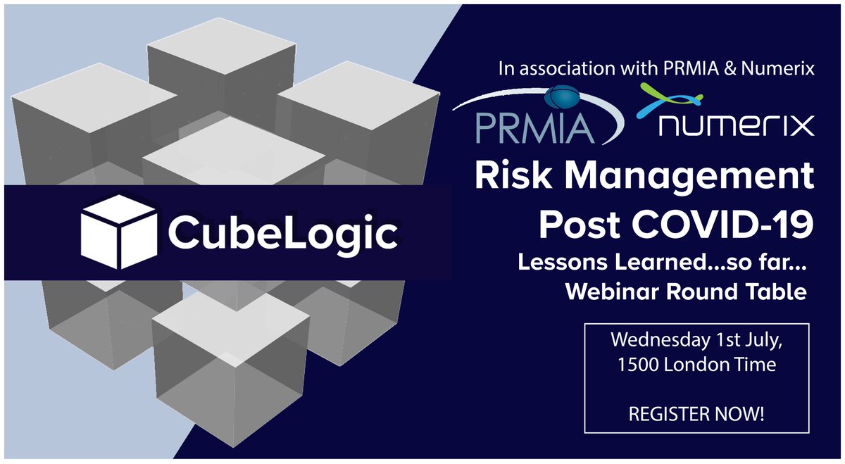 Cube_Logic's tweet image. Risk Management post #Covid_19. Lessons learned...so far...
Don&apos;t miss your chance to register for our virtual roundtable coming up on Wednesday 1st July, 1500 London time. Held in partnership with @nxanalytics @PRMIA. cubelogic.com/2020/05/22/ris…