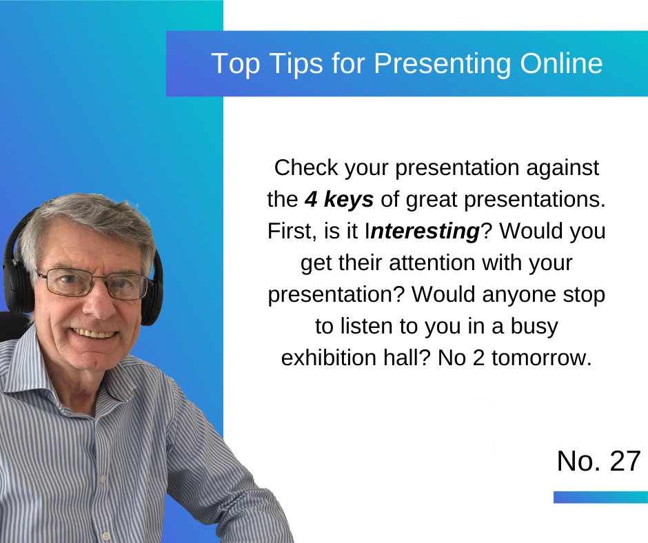 Come back tomorrow for tip no.28
presentingsuccess.co.uk/top-tips-for-p… #TopTipsForPresentingOnline
