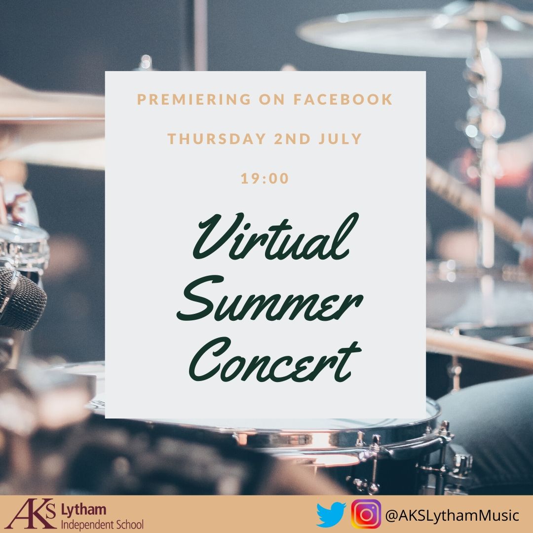 AKSSchool's tweet photo. Our #SeniorSchool #PerformingArts Department are delighted to announce our end of term #Virtual #SummerConcert on 2nd July... we hope you'll join us for a #FacebookPremier at 7pm.
#AcademicAmbition #IndividualPathways #AllKindsOfMusic @AKSLythamMusic @AKSDrama https://t.co/T6a2wj8vUv