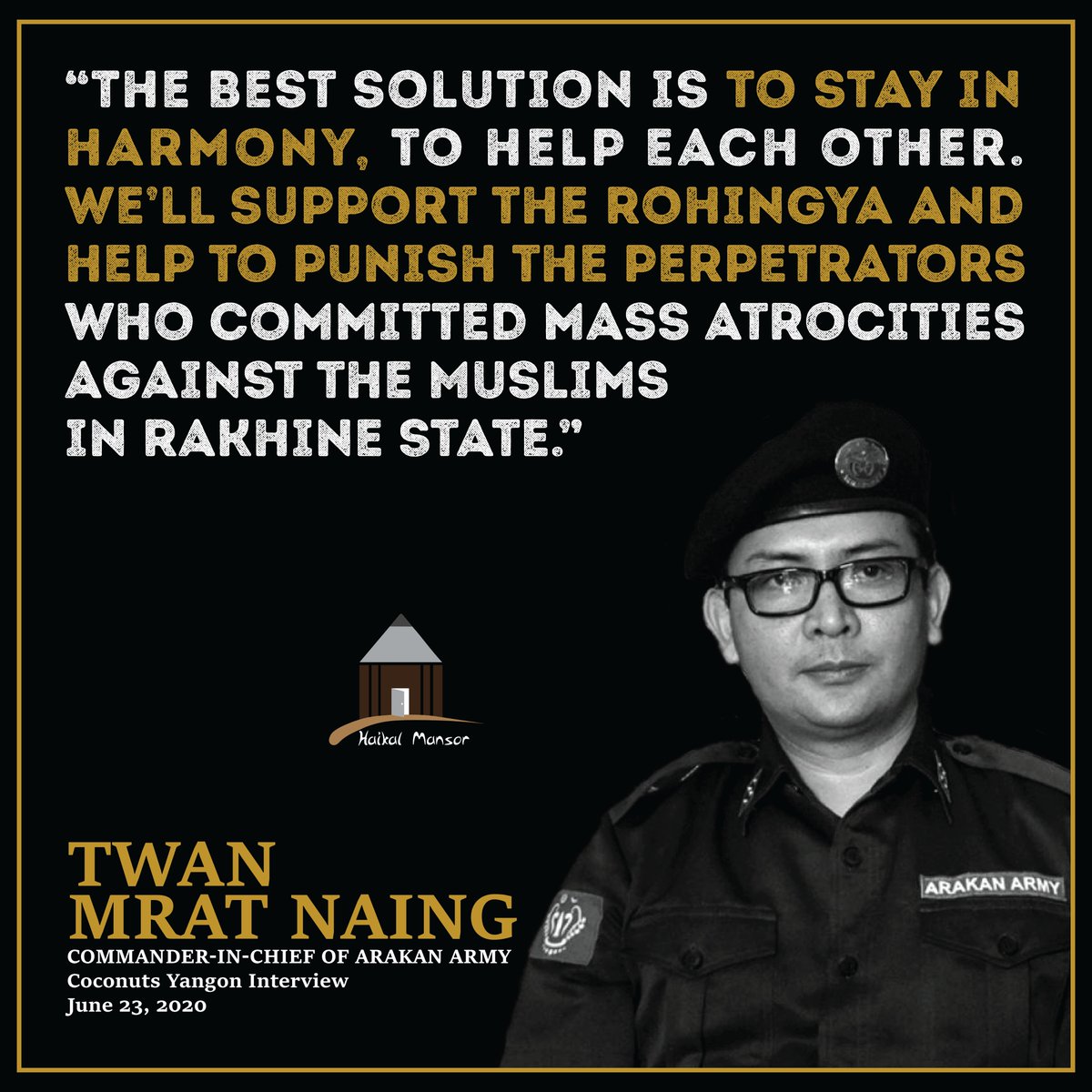 “The best solution is to stay in harmony, to help each other.

"We'll support the #Rohingya and help to punish the perpetrators who committed mass atrocities against the #Muslims in #Rakhine State.” - TWAN MRAT NAING, Commander-in-Chief of Arakan Army

#MyanmarMilitary #Genocide