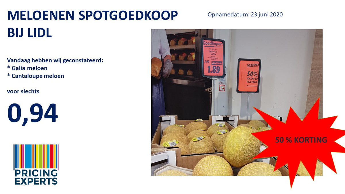 ExpertsPricing's tweet image. 𝗕𝗶𝗷 𝗟𝗜𝗗𝗟 𝗠𝗘𝗟𝗢𝗘𝗡𝗘𝗡 𝗦𝗣𝗢𝗧𝗚𝗢𝗘𝗗𝗞𝗢𝗢𝗣

𝚅𝚊𝚗𝚍𝚊𝚊𝚐 𝚑𝚎𝚋𝚋𝚎𝚗 𝚠𝚒𝚓 𝚐𝚎𝚌𝚘𝚗𝚜𝚝𝚊𝚝𝚎𝚎𝚛𝚍:
* 𝙶𝚊𝚕𝚒𝚊 𝚖𝚎𝚕𝚘𝚎𝚗 
* 𝙲𝚊𝚗𝚝𝚊𝚕𝚘𝚞𝚙𝚎 𝚖𝚎𝚕𝚘𝚎𝚗 
𝚟𝚘𝚘𝚛 𝚜𝚕𝚎𝚌𝚑𝚝𝚜 0,𝟿𝟺 #Lidl #AGF #PricingExperts  #offline #online