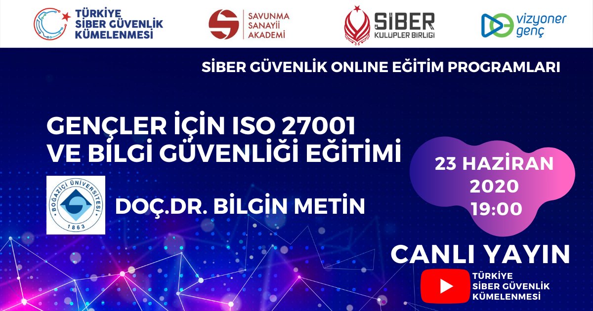 Siber Takvim (@sibertakvim) on Twitter photo #Eğitim #EvdeKal
23 Haziran 2020 | Youtube (19.00)
Gençler için ISO27001 & Bilgi Güv. Eğitimi <a href="/siberkume/">Türkiye Siber Güvenlik Kümelenmesi</a>
Link: bit.ly/siberkumeYT #Eğitim #EvdeKal
23 Haziran 2020 | Youtube (19.00)
Gençler için ISO27001 & Bilgi Güv. Eğitimi <a href="/siberkume/">Türkiye Siber Güvenlik Kümelenmesi</a>
Link: bit.ly/siberkumeYT