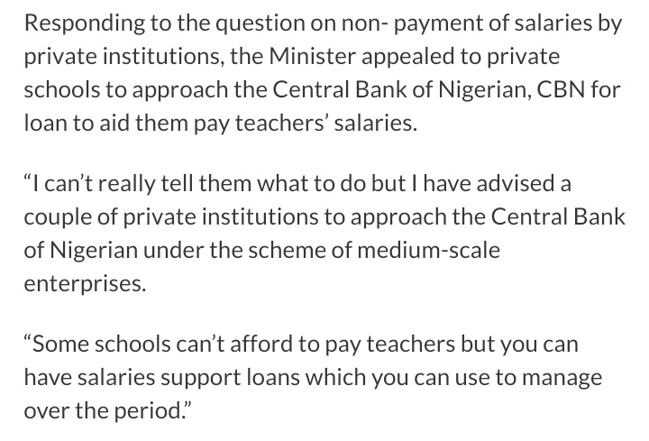 Now, can you imagine that almost all private school teachers have not earned salary for the past 3/4 months and the FG's minister is only unexcitedly suggesting an uninteresting way out. Reality is what the elites in this country are disconnected from.