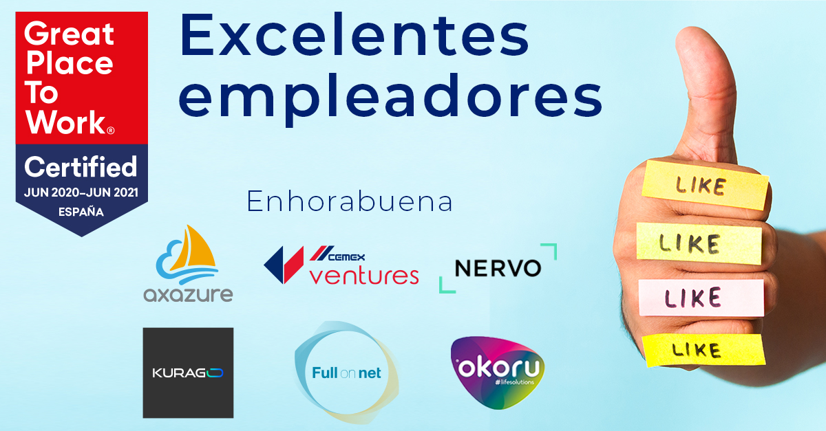 GPTW_Spain's tweet photo. Os damos la Enhorabuena a #Okoru, @_Kurago_, @CEMEXVentures, #NervoGroup, @FullOnNet y @AXAZURE por obtener la Certificación como #ExcelentesEmpleadores Great Place to Work. 👏👏👏 #GreatCertified20 #JuntoSomosGreat #ReconocimientosCreíbles https://t.co/3Q7Hureafb https://t.co/v05GTNaWmG