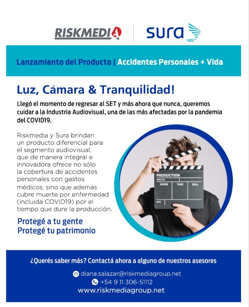 Lanzamiento del producto VIDA + AP solo para clientes de Riskmedia en LATAM! 
AP + Vida durante la filmación, diseñado exclusivamente para productoras audiovisuales Latinoamérica!
Cubrir a las personas en el set ante una enfermedad o muerte nunca fue tan importante como ahora...