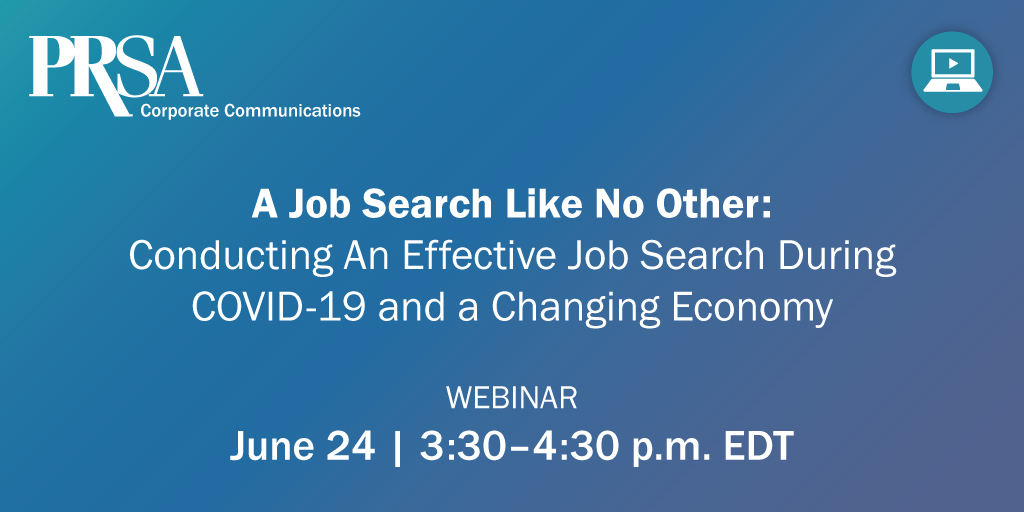 PRSACorpComms's tweet photo. Has your career been affected by Covid-19? Or likely will, probably sooner vs. later? Then this 6/24, free-to-#PRSA members webinar featuring leading recruiters and experts is a Do-Not-Miss. Register: https://t.co/qN2A2tRYhi @linseycareers https://t.co/OGkhnEocwx