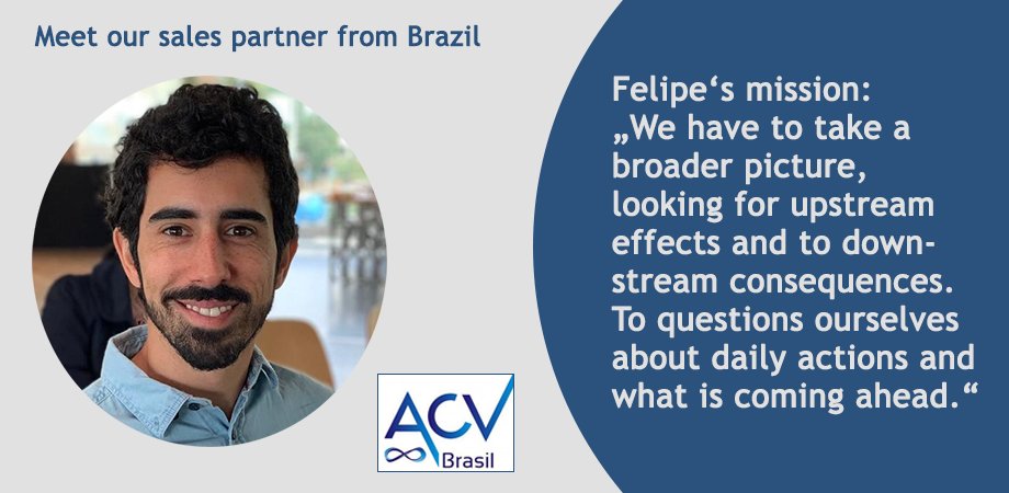 Meet our sales partner from #Brazil! Today, we'd like to introduce Felipe Lion Motta from <a href="/ACV_Brasil/">ACV Brasil</a>. Felipe and his colleagues offer consulting services and trainings on #productsustainability, #lifecycleassessment, and #software. Check them out at: acvbrasil.com.br/home_en