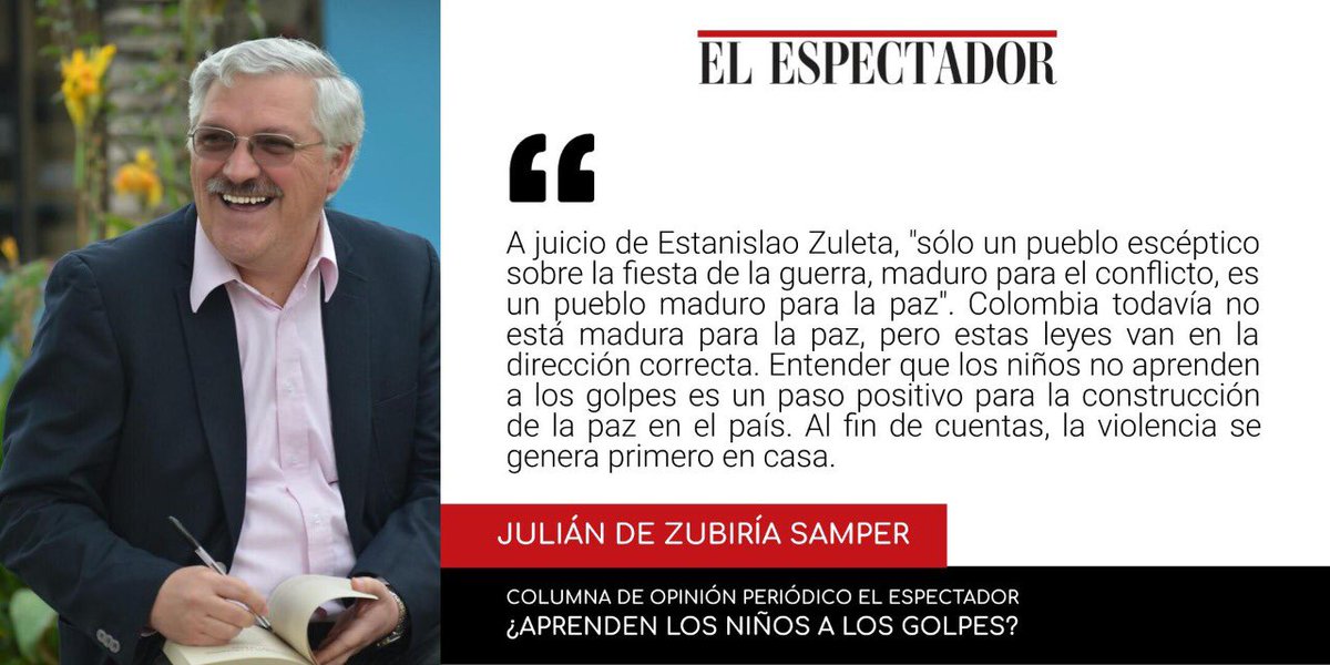 juliandezubiria's tweet photo. Entender que los niños no aprenden a los golpes es un paso positivo para la construcción de la paz en el país. Al fin de cuentas, la violencia se genera primero en casa. Los invito a leer mi nueva columna en @elespectador ¿Aprenden los niños a los golpes? https://t.co/UCxI1opQul https://t.co/YvFbllBZM5