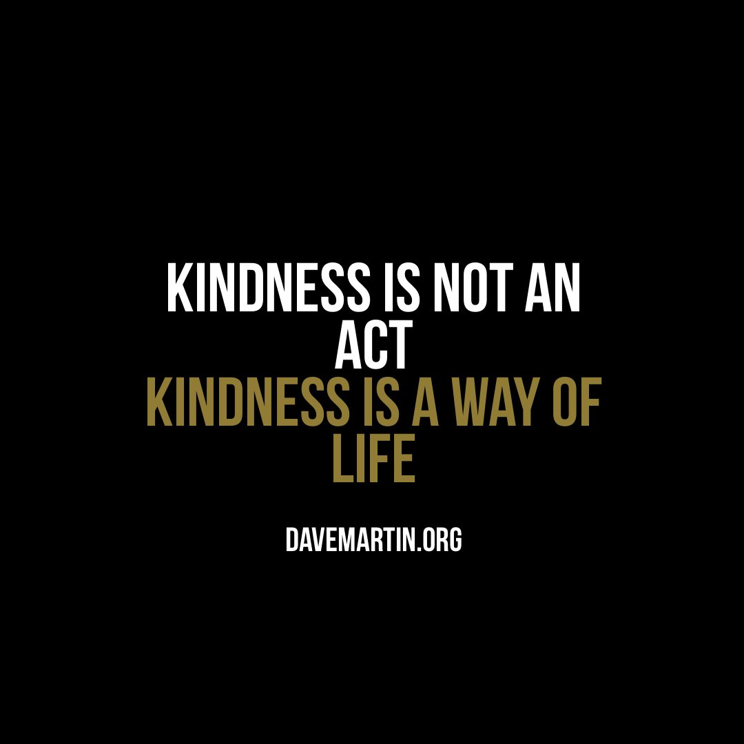 drdavemartin's tweet photo. Are you living a life of kindness, or just practicing random acts of kindness? #KindnessIsAChoice #Live #BeKind #BeBetter https://t.co/fwjUjXqP17