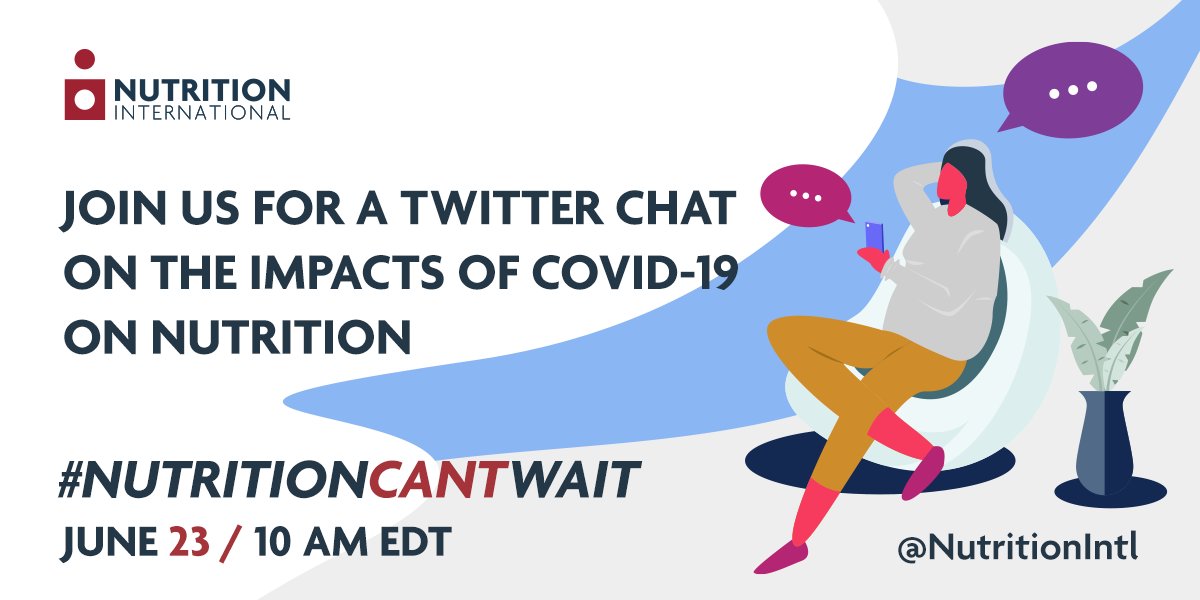 NutritionIntl's tweet photo. Today! Join us at 10am EDT for a chat on #COVID19nutrition and why #NutritionCantWait in the global response to the pandemic. https://t.co/hpdZw3Avjv