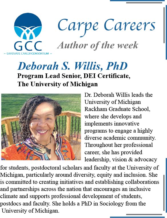 @DebbieSWillis is @CarpeCareers @Grad_Careers author of the week. following her PhD in sociology, she champions DEI efforts @umichgradschool 
#DEI #RacialEquity #DEICertificate