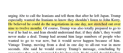 13. Bolton has an extensive section on Trump’s trip to Japan & then Shinzo Abe’s trip to Tehran last summer. Trump asked Abe to be a mediator. Trump tells him he wants a deal that can be negotiated in "one day." Trump said similar stuff to Macron: